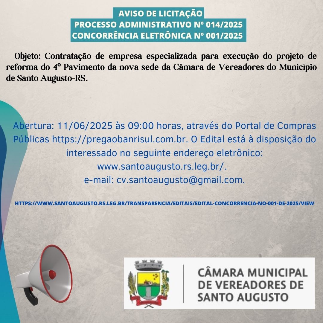 AVISO DE LICITAÇÃO Processo Administrativo nº 014/2025 Concorrência Eletrônica Nº 001/2025 