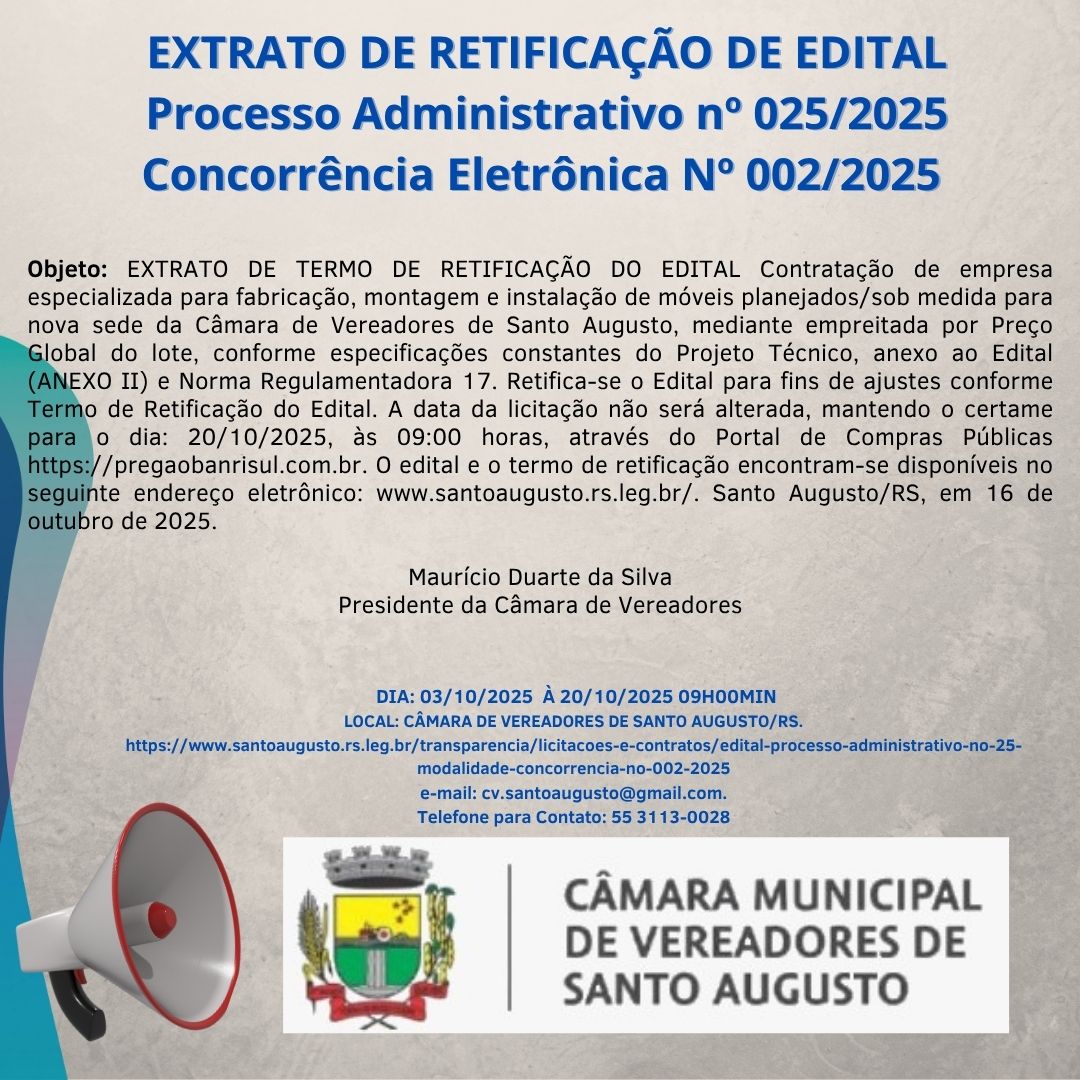 EXTRATO DE RETIFICAÇÃO DE EDITAL  Processo Administrativo nº 025/2025.