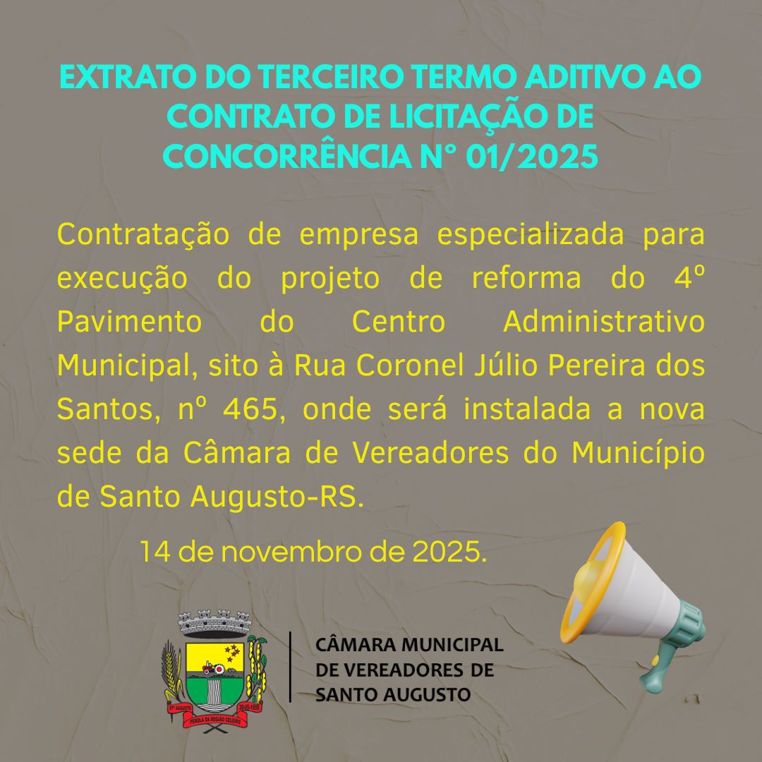 EXTRATO DO TERCEIRO TERMO ADITIVO AO CONTRATO DE LICITAÇÃO DE CONCORRÊNCIA Nº 001/2025