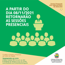 SESSÕES PRESENCIAIS RETORNARÃO NO DIA 08/11